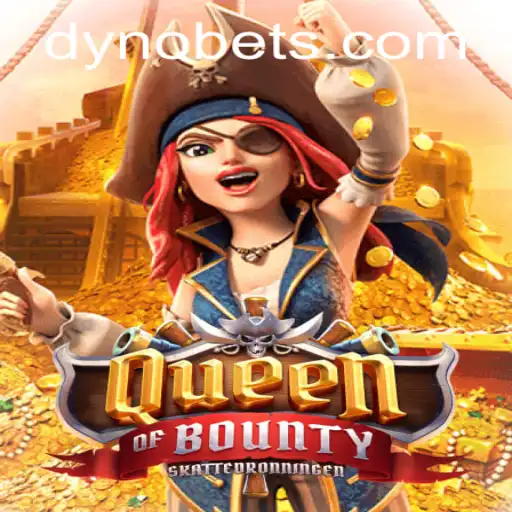 Exploring the Exciting World of QueenofBounty with Dynobet