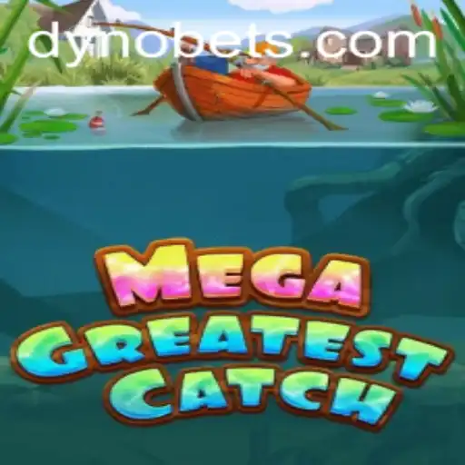 MegaGreatestCatch: Dive into the Thrilling World of Dynobet's Latest Game
